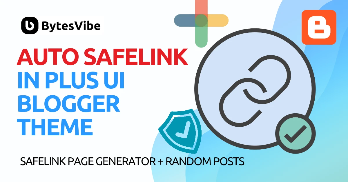 How to create Auto safelink in Plus Ui theme - Bytes Vibe