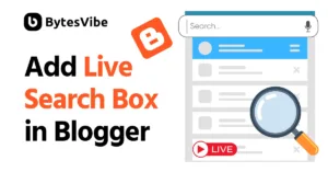 How to Add Live Search to Blogger Website - Bytes Vibe