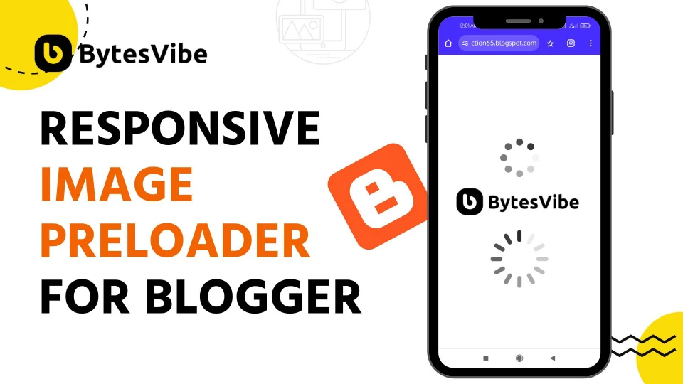 How to Add a Responsive Image Preloader in Blogger - Bytes Vibe