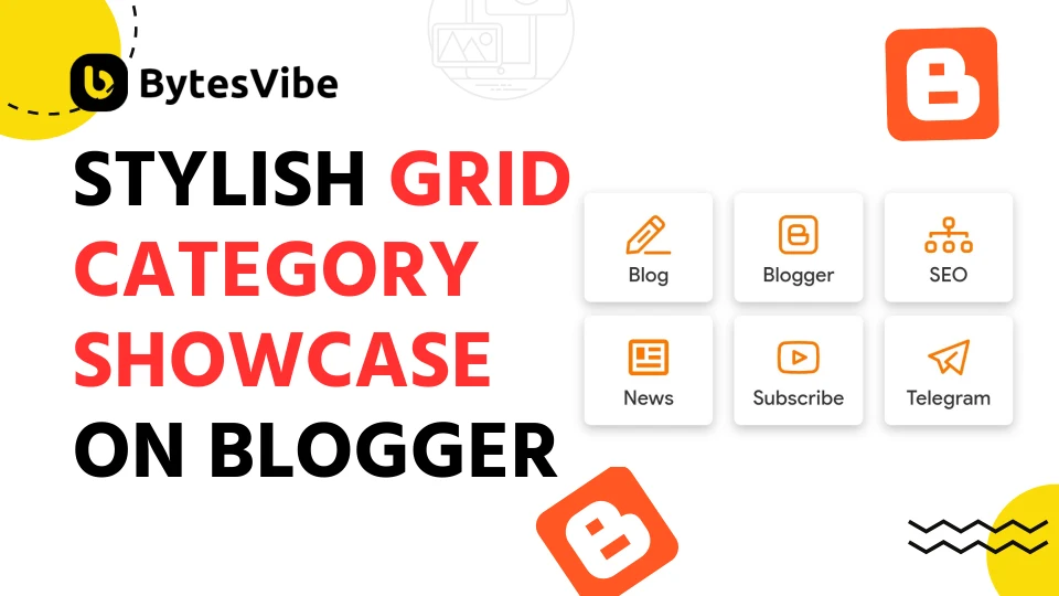 How to Stylish Grid Category Showcase on Blogger - Bytes Vibe