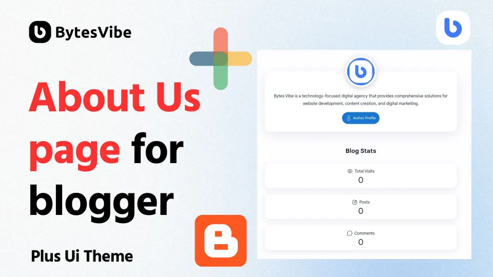 How to create stylish About Us page for blogger Plus Ui theme? - Bytes Vibe