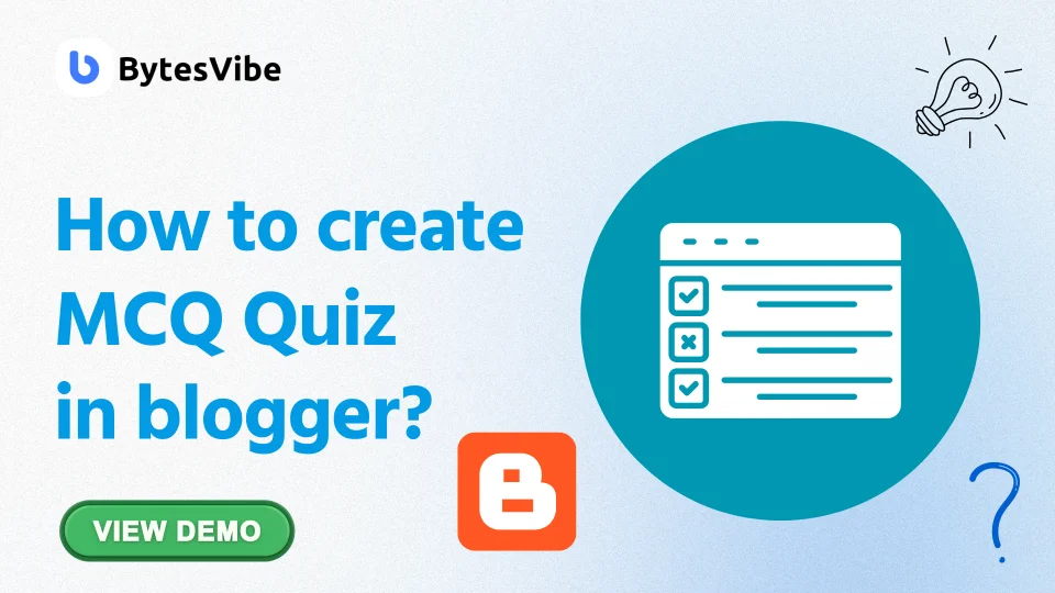 How to Create MCQ in Blogger? - Bytes Vibe